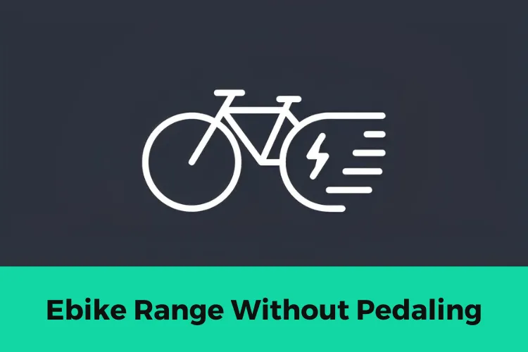 Electric Bike Range Without Pedaling