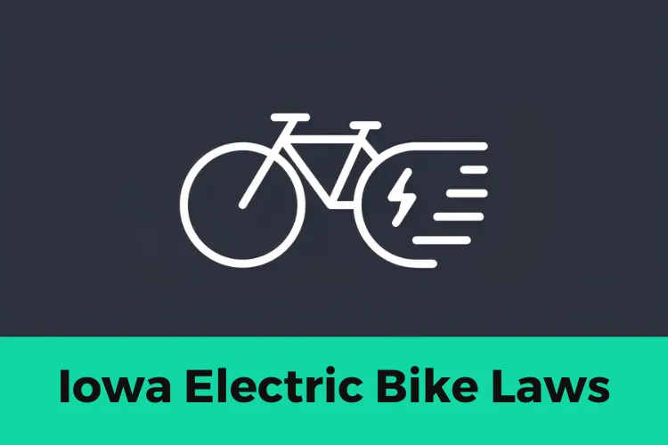 Iowa Electric Bike Laws: Everything You Need to Know